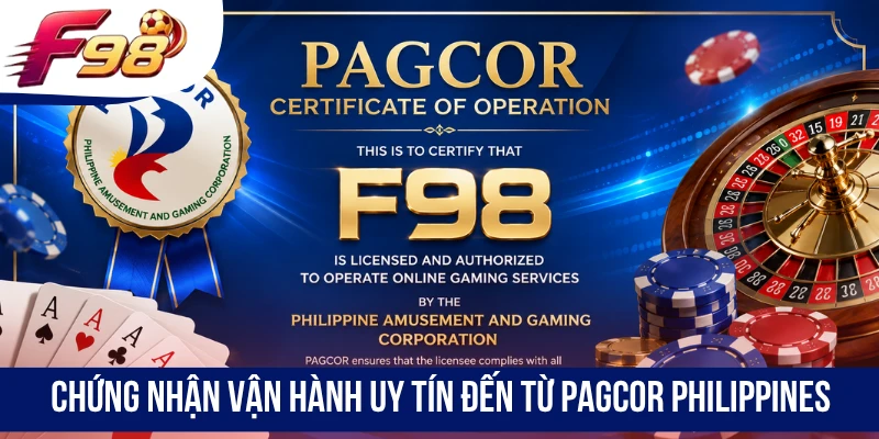 Chứng nhận vận hành uy tín đến từ PAGCOR Philippines