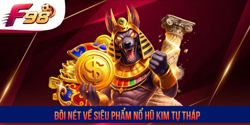 Đôi nét về siêu phẩm nổ hũ kim tự tháp